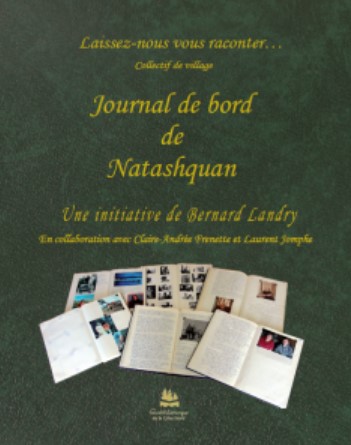 Laissez-nous vous raconter - Journal de bord de Natashquan