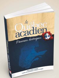 Photo du livre Le Québec acadien